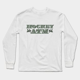 Hockey ATM Long Sleeve T-Shirt